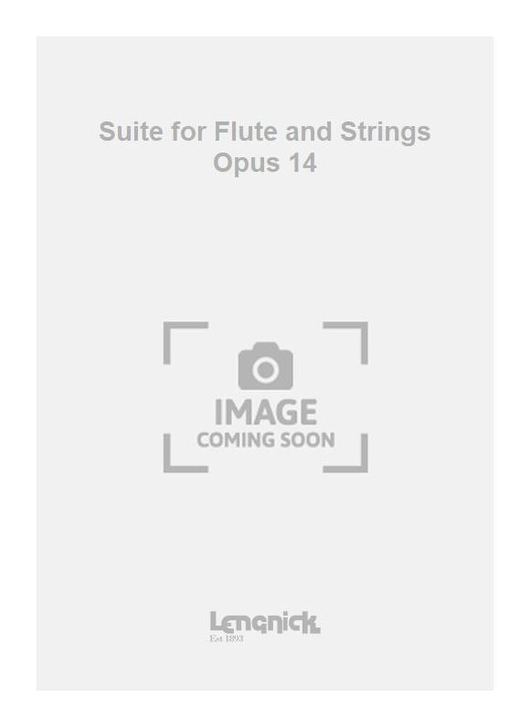 Suite for Flute and Strings Opus 14